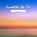 Harry Thang - Sunset On The Lake