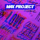 Max Project - When I'm With You
