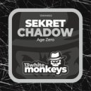 Sekret Chadow - Age Zero