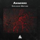 Animebro - Explosive Mixture