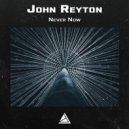 John Reyton - Never Now