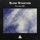 Slow Stantion - Naheer