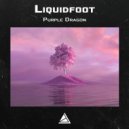 Liquidfoot - Purple Dragon
