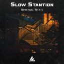 Slow Stantion - Stay See