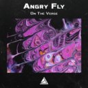 Angry Fly - On The Verge