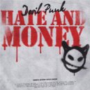 Devil Punk - Hate and Money a.k.a ненависть к мажорам