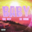 Big Cry & Lil Drag - Baby