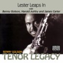 Benny Golson & Harold Ashby & James Carter & Geoff Keezer & Dwayne Burno & Joe F - Lester Leaps In (feat. Geoff Keezer, Dwayne Burno & Joe Farnsworth)
