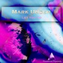 Mark Under - Let You Go