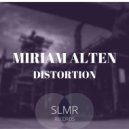 Miriam Alten - Distortion