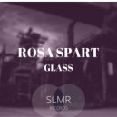 Rosa Spart - Glass