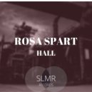 Rosa Spart - Hall