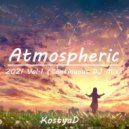 KostyaD - Atmospheric - 2021 Vol.1 (Continuous DJ Mix)