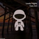 Pablo DLK - Lonely Nights