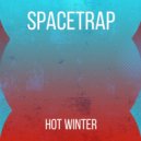 SpaceTrap - Hot Winter
