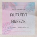 Alex Alvarados - AUTUMN BREEZE (colors of this season)