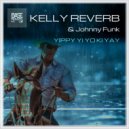 Kelly Reverb - Yippy Yi Yo Ki Yay