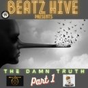 Beatz Hive - The Damn Truth Part 1