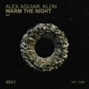 Alex Aguiar & Klon - Warm The Night
