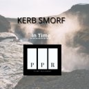 Kerb Smorf - In Time (Original mix)