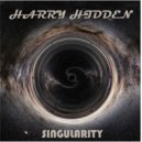 Harry Hidden - Singularity