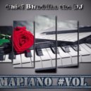 Chief Bhuddha the DJ - Amapiano #Vol 2