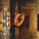 Edware - Mantra