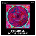 NITESHADE - To The Ground