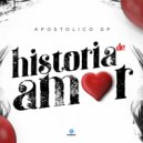 APOSTOLICO - Historia De Amor
