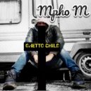 Mpho M & Mnax - Ghetto Child (feat. Mnax)
