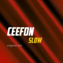 Ceefon - Slow