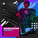 Ravers Tactics - Decisions