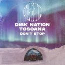 Disk Nation & Toscana - Don't Stop