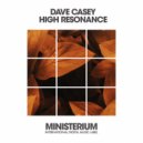 Dave Casey - High Resonance