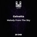 Gelvetta - Melody from the sky