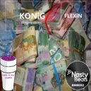 KONiG - FLEXiN (Original Mix)