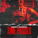 Benny Dawson - Time Passes