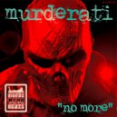 Murderati - Three Men From Groningen (Original Mix)