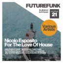 Nicolo Esposito - For The Love Of House