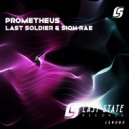 Last Soldier & Sion Rae - Prometheus
