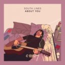 South Lines - About You