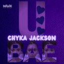 Chyka Jackson - U-Bae