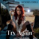 Kendra Erika - Try Again