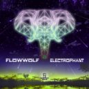Flowwolf - Electrophant