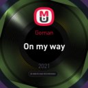 Goman - On my way