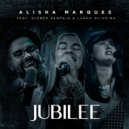 Alisha Marques & Kleber Sampaio & Luana Oliveira - Jubilee (feat. Kleber Sampaio & Luana Oliveira)