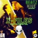 Beatz Hive - X-Files