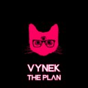 Vynek - The Plan (Original Mix)