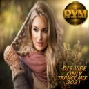 Djs Vibe - Only Trance Mix 2021