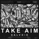 DELVOIE - Take Aim
